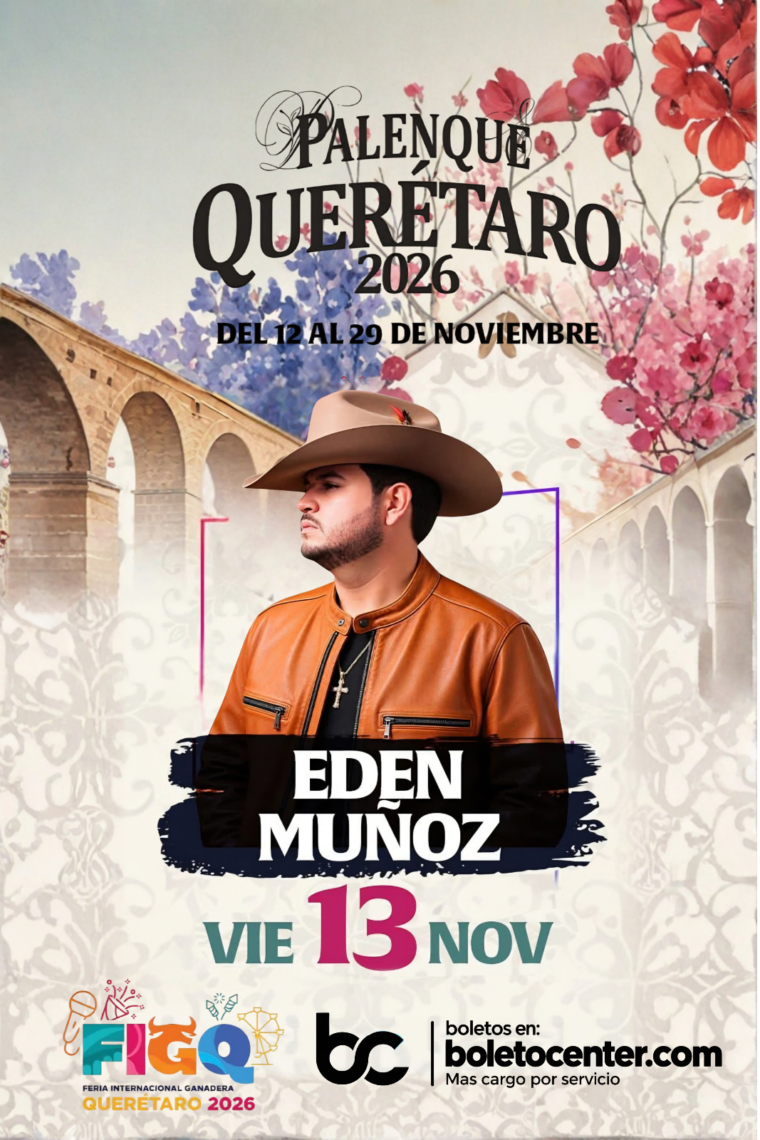 Edén Muñoz — 13 Noviembre 2026 — Palenque Querétaro 2026
