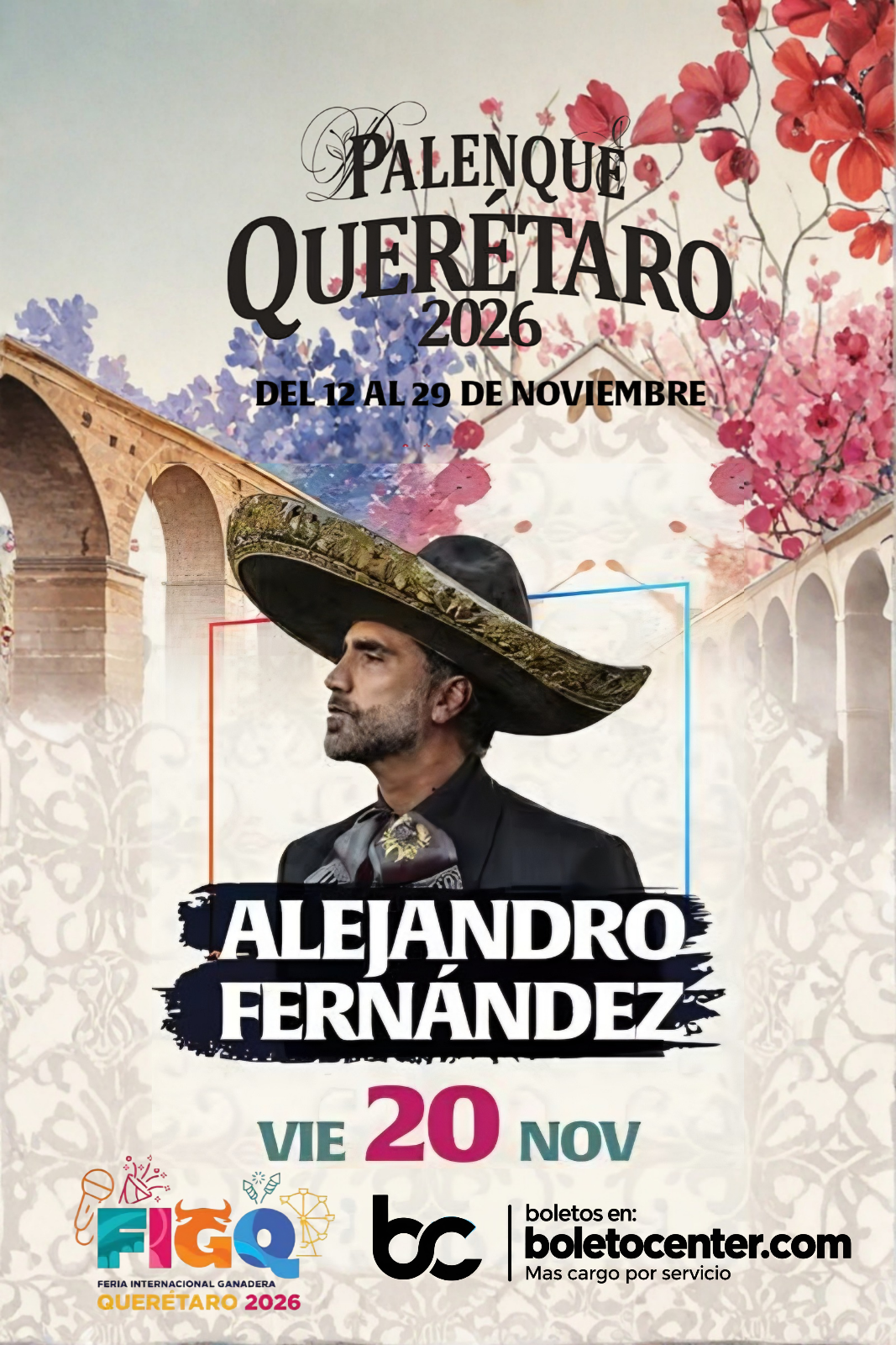 Alejandro Fernández — 20 Noviembre 2026 — Palenque Querétaro 2026