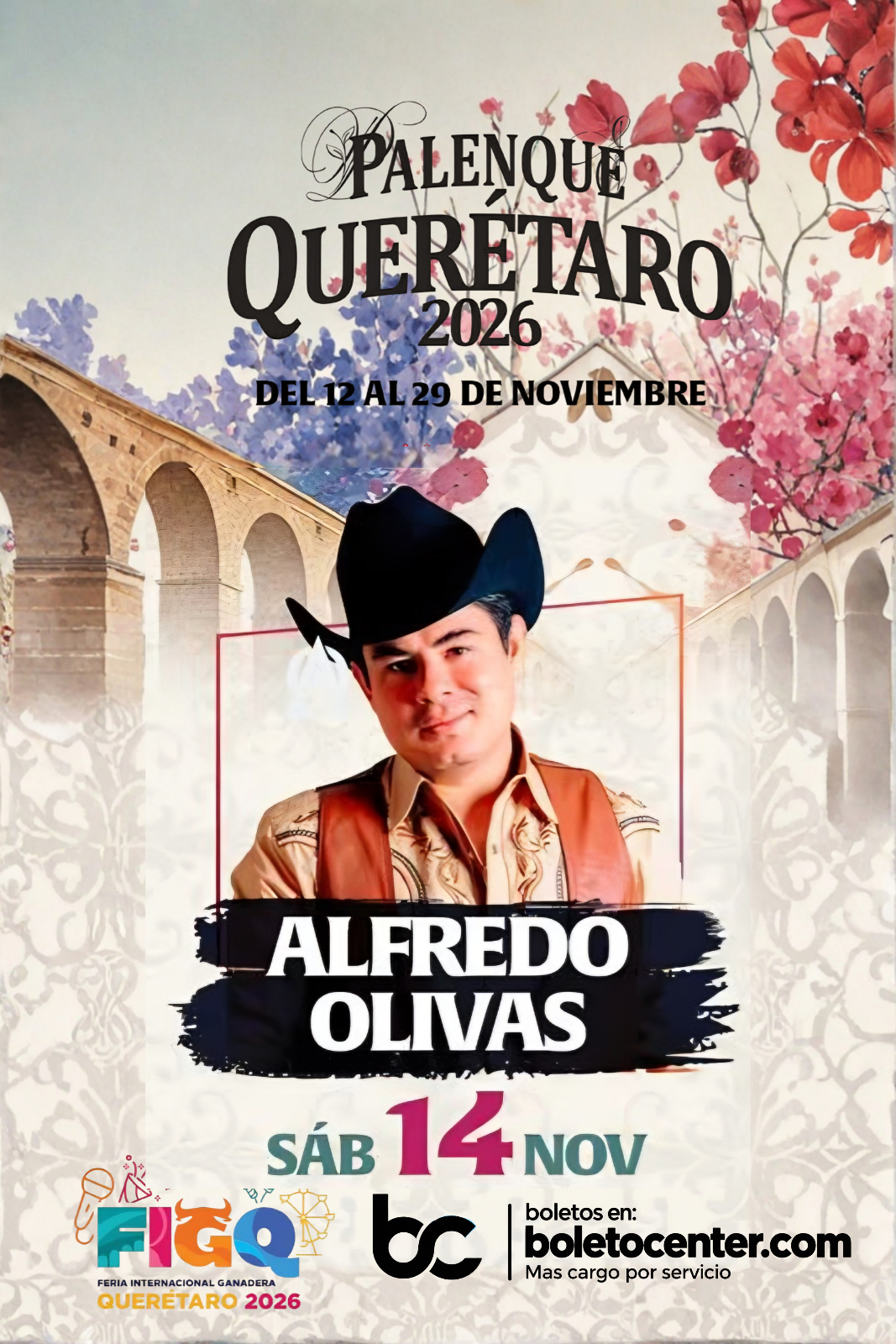 Alfredo Olivas — 14 Noviembre 2026 — Palenque Querétaro 2026